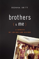 Donna Britt - Brothers (And Me)