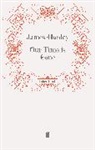 James Hanley, Hanley James, Jame Hanley, James Hanley - Our Time is Gone