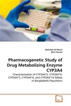Abul Hasnat, Abdullah A Maruf, Abdullah Al Maruf - Pharmacogenetic Study of Drug Metabolizing Enzyme CYP3A4