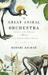 Bernard L. Krause, Bernie Krause - The Great Animal Orchestra