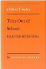 Robert Creeley - Tales Out of School
