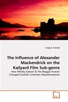 Craig D Forrest, Craig D. Forrest - The Influence of Alexander Mackendrick on the Kailyard Film Sub-genre