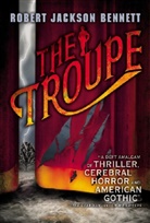 Bennett, Robert Jackson Bennett - The Troupe