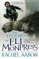 Rachel Aaron - The Legend of Eli Monpress