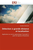 Géraldine Ménéxiadis, Menexiadis-G - Detection a grande distance et