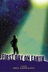Cecil Castellucci - First Day on Earth