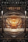 Philip Reeve - A Web of Air