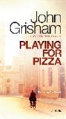John Grisham - Playing for Pizza