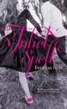 Douglas Rees - The Juliet Spell