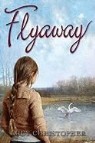 Lucy Christopher - Flyaway