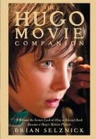 Brian Selznick, Jaap Buitendijk - The Hugo Cabret Companion