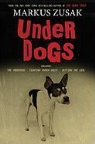 Markus Zusak - Underdogs