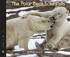 Peter Lourie, Lourie Peter Lourie, Susan Ramer, Ramer Susan Ramer - The Polar Bear Scientists