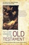 Angelika Berlejung, Angelika Schmid Berlejung, Jan Christian Gertz, Schmid, Konrad Schmid, Markus Witte - T&T Clark Handbook of the Old Testament