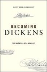 Robert Douglas-Fairhurst, Robert D. Fairhurst - Becoming Dickens