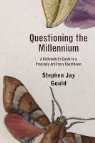 Stephen Jay Gould - Questioning the Millennium