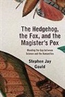 Stephen Jay Gould - The Hedgehog, the Fox, and the Magister's Pox