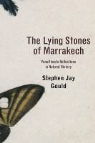 Stephen Jay Gould - Lying Stones of Marrakech