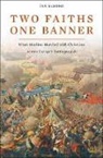 Ian Almond - Two Faiths One Banner