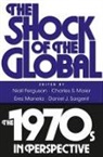 Colectif, Niall Ferguson, Niall (EDT)/ Maier Ferguson, Niall Maier Ferguson, Niall Ferguson, Charles S. Maier... - The Shock of the Global