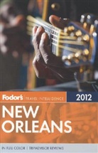 Fodor's, Inc. (COR) Fodor's Travel Publications, Molly Moker - New Orleans 2012
