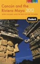 Fodor&amp;apos, Fodor's, Inc. (COR) Fodor's Travel Publications, Inc. (COR) s Travel Publications - Fodor's 2012 Cancun, Cozumel & the Yucatan Peninsula