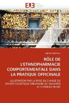 Baptiste Barjhoux, Barjhoux-B - Role de l ethnopharmacie