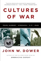 John W Dower, John W. Dower, John W. (Massachusetts Institute of Technology) Dower - Cultures of War