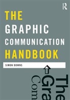 Simon Downs, Simon (University of Loughborough Downs, James Curran - Graphic Communication Handbook