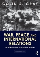 Colin Gray, Colin S. Gray, Colin S. (University of Reading Gray, GRAY COLIN S - War, Peace and International Relations