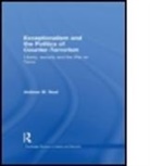Andrew Neal, Andrew W. Neal, Andrew W. (University of Edinburgh Neal, Andrew W. Dr Neal, Neal Andrew W - Exceptionalism and the Politics of Counter-Terrorism