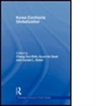 Yun-shik (EDT)/ Seok Chang, Yunshik (University of British Columbia Chang, Yunshik Seok Chang, CHANG YUNSHIK SEOK HYUN HO BAKER, Donald Baker, Yunshik Chang... - Korea Confronts Globalization