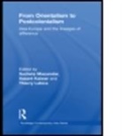 Sucheta (Duke University Mazumdar, Sucheta (EDT)/ Kaiwar Mazumdar, Sucheta Kaiwar Mazumdar, MAZUMDAR SUCHETA KAIWAR VASANT L, Vasant Kaiwar, Thierry Labica... - From Orientalism to Postcolonialism