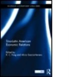 K. C. (EDT)/ Garcia Herrero Fung, K. C. Garcia-Herrero Fung, K.c. (University of California Santa Cruz Fung, K.c. Garcia Herrero Fung, K.c. Garcia-Herrero Fung, FUNG K C GARCIA HERRERO ALICIA... - Sino-Latin American Economic Relations