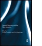 Graham (EDT)/ Allmendinger Haughton, Graham (University of Manchester Haughton, Graham Allmendinger Haughton, Professor Graham Allmendinger Haughton, Phil Allmendinger, Philip Allmendinger... - Spatial Planning and the New Localism