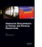 Silva/ Jorge Bartolo, Paulo Jorge Bartolo, Paulo Jorge Da Silva Bartolo, Paulo Jorge da Silva (Polytechnic Institute of Leiria Bartolo, Paulo Jorge da Silva Bartolo - Innovative Developments in Virtual and Physical Prototyping