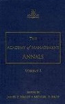 Arthur P. (EDT)/ Walsh Brief, Arthur P. Walsh Brief, BRIEF ARTHUR P WALSH JAMES P, James P. Walsh, Arthur P. Brief, James P. Walsh - Academy of Management Annals, Volume 3