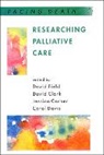 David Clark, Jessica Corner, Field, David Field, N/A Field - Researching Palliative Care