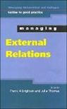 Albrighton, Frank Albrighton, Frank Thomas Albrighton, Julia Thomas - Managing External Relations in Higher Education