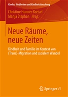 Christin Hunner-Kreisel, Christine Hunner-Kreisel, Stephan, Stephan, Manja Stephan - Neue Räume, neue Zeiten