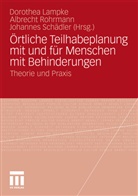 Lampk, Dorothea Lampke, Rohrman, Albrech Rohrmann, Albrecht Rohrmann, Schädler... - Örtliche Teilhabeplanung mit und für Menschen mit Behinderungen