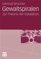 Gertrud Brücher - Gewaltspiralen