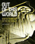 Michael Ashley, Mike Ashley - Out of This World