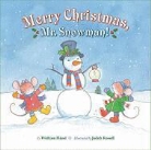 Wolfram Haenel, Wolfram Hanel, Wolfram Hänel, Judith Rossell, Judith Rossell - Merry Christmas, Mr. Snowman !