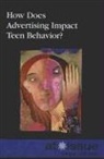 Roman (EDT) Espejo, Roman Espejo - How Does Advertising Impact Teen Behavior