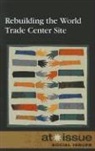 Greenhaven (EDT), Greenhaven Editor, Margaret Haerens - Rebuilding the World Trade Center Site