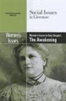 Dedria (EDT) Bryfonski, Dedria Bryfonski - Women's Issues in Kate Chopin's the Awakening