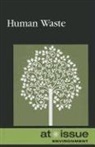 Greenhaven (EDT), Greenhaven Editor, Ronald D. Lankford, Ronald D. Lankford Jr - Human Waste