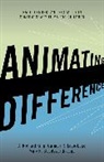 Mary K. Bloodsworth-Lugo, Bloodsworth-Lugo Mary K., C Richard King, C. King, C. Richard King, C. Richard Lugo-Lugo King... - Animating Difference