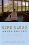 Annie Proulx - Bird Cloud: A Memoir of Place